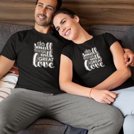 Do Small Things With Great Love Couple T-shirt - Image 3
