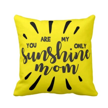 Mothers Day Cushion Mom You are My Only Sunshine Printed Throw Pillow Sofa - Yellow - Image 3
