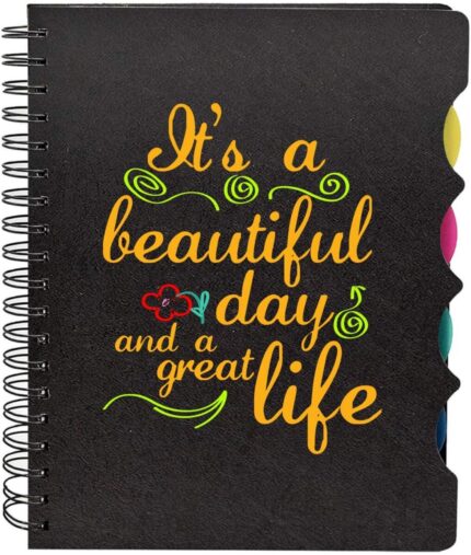Beautiful Day and Great Life Motivational Quote Printed Notebook