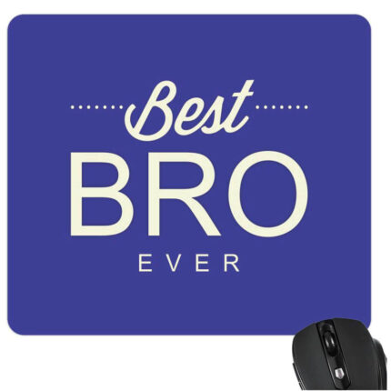 Best Bro Ever Brother Mousepad - Image 2
