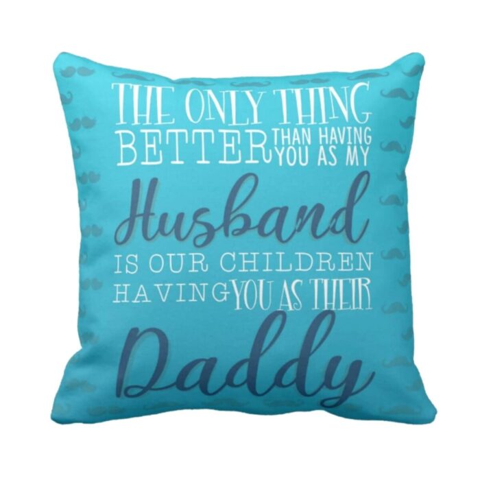 Best Husband Daddy Cushion Cover