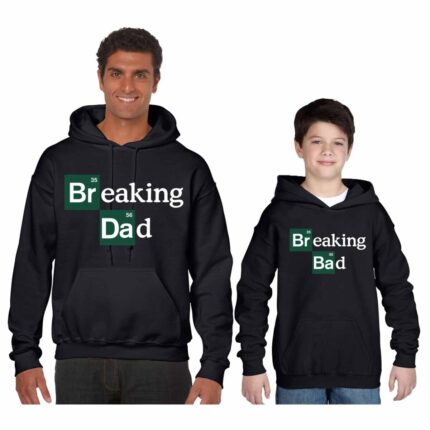 Breaking Dad and Breaking Bad Father and Son Matching Sweatshirts