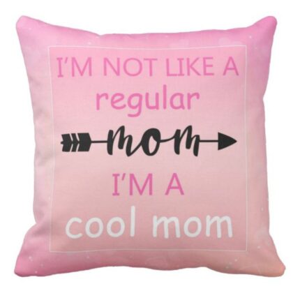 Cool Mom Cushion Cover