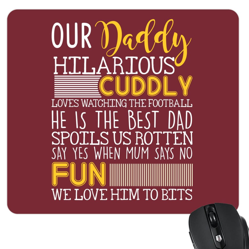 Fun Cuddly Dad Mousepad