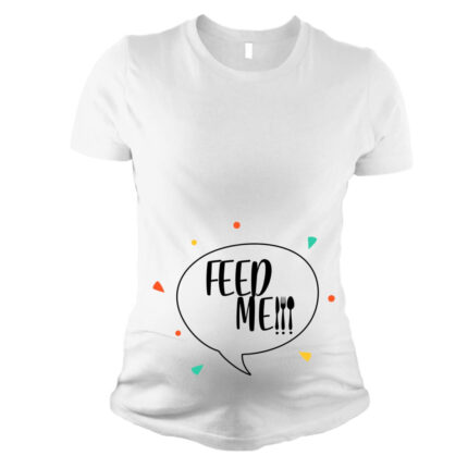 Funny Feed Me Maternity T-shirt - Image 5