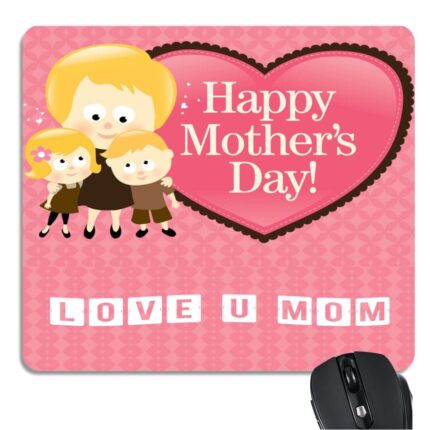 Happy Mothers Day I Love You Mom Mousepad