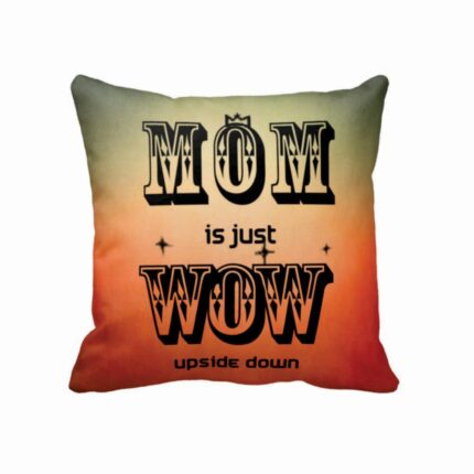 Personalized Mom Is Just Wow Cushion Cover Double Side Printed - Image 3