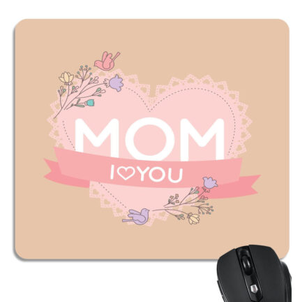 I Love You Mom Mousepad