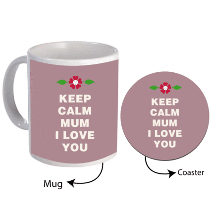 Keep Calm I Love You Mum Mug with Coaster - Image 5