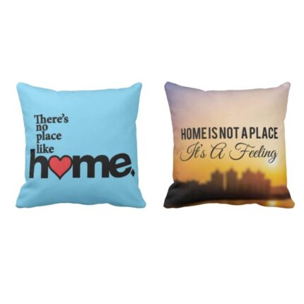 Home Is Not A Place Its A Feeling Printed Cushion Covers Set of 2