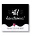 Hey Handsome You Stolen My Heart Painting Canvas Frame