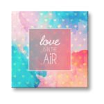 Love is in The Air Painting Canvas Frame