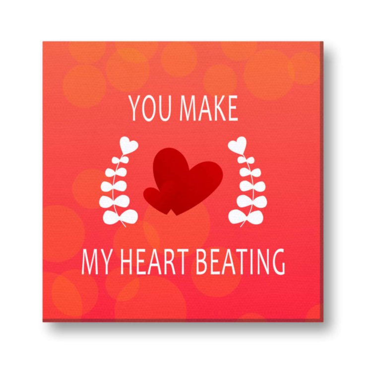 You Make My Heart Beating Painting Canvas Frame