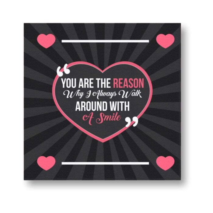 You are The Reason for My Smile Painting Canvas Frame