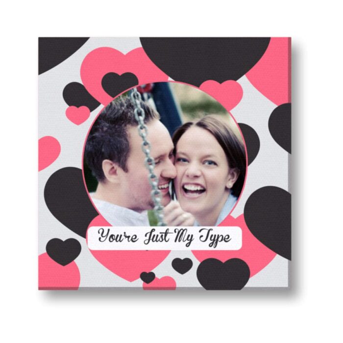 Personalized Your Just My Type Photo Canvas Frame