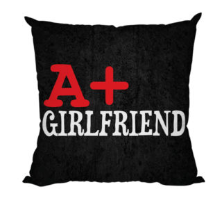 A+ Girlfriend Cushion Cover