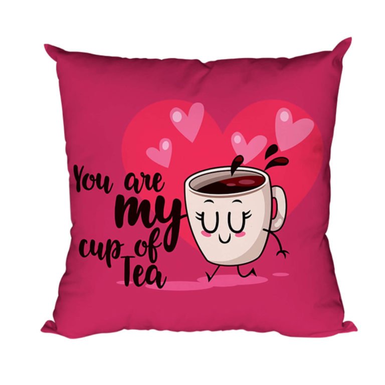 You are My Cup of Tea Cushion Cover