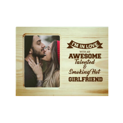 Awesome Talented Girlfriend Engraved Photo Frame