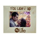 You Light Up My Life Engraved Photo Frame