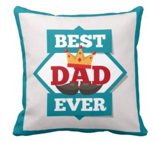 King Best Dad Ever Cushion Cover