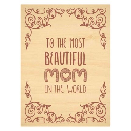 Most Beautiful Mom Engraved Plaque