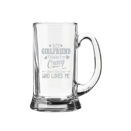Engraved My Girlfriend Thinks I am Crazy Beer Mug - Image 2