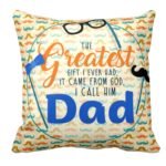 My Greatest Gift Dad Cushion Cover