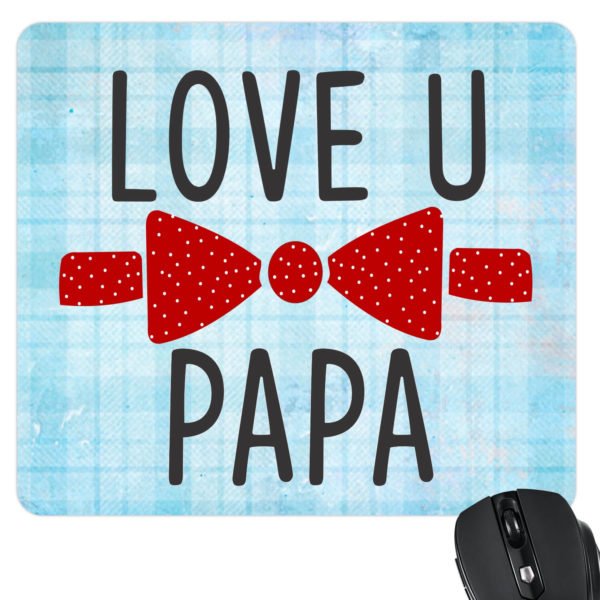 Love You Papa Mousepad