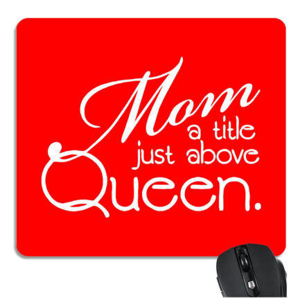 Queen Mom Mousepad