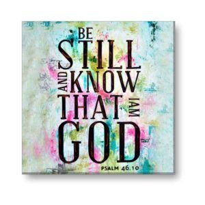 Be Still And Know That I Am God Bible Psalm Verse Wall Paintings Frame