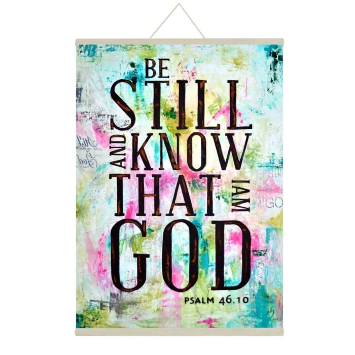 Be Still And Know That I Am God Bible Psalm Verse Canvas Scroll