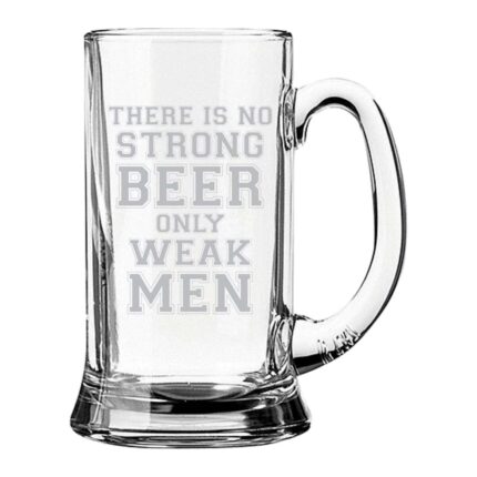 Strong Beer Weak Men Engraved Beer Mug