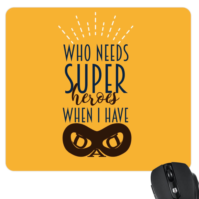 Super Hero Dad Mousepad