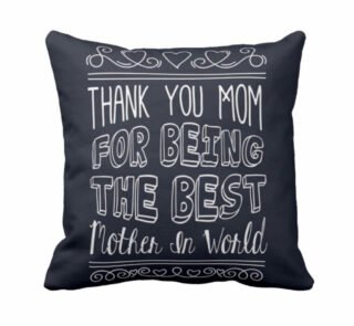 Thank You Worlds Best Mother Cushion Cover