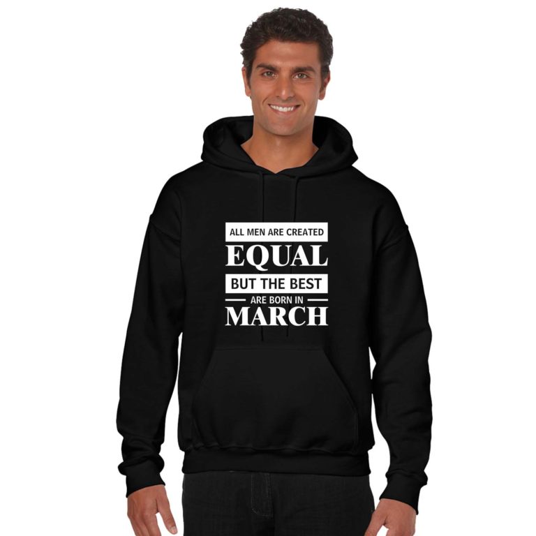 Best Men Are Born In March Birthday Sweatshirt