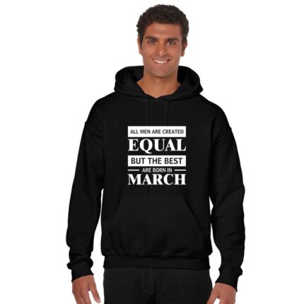 Best Men Are Born In March Birthday Sweatshirt
