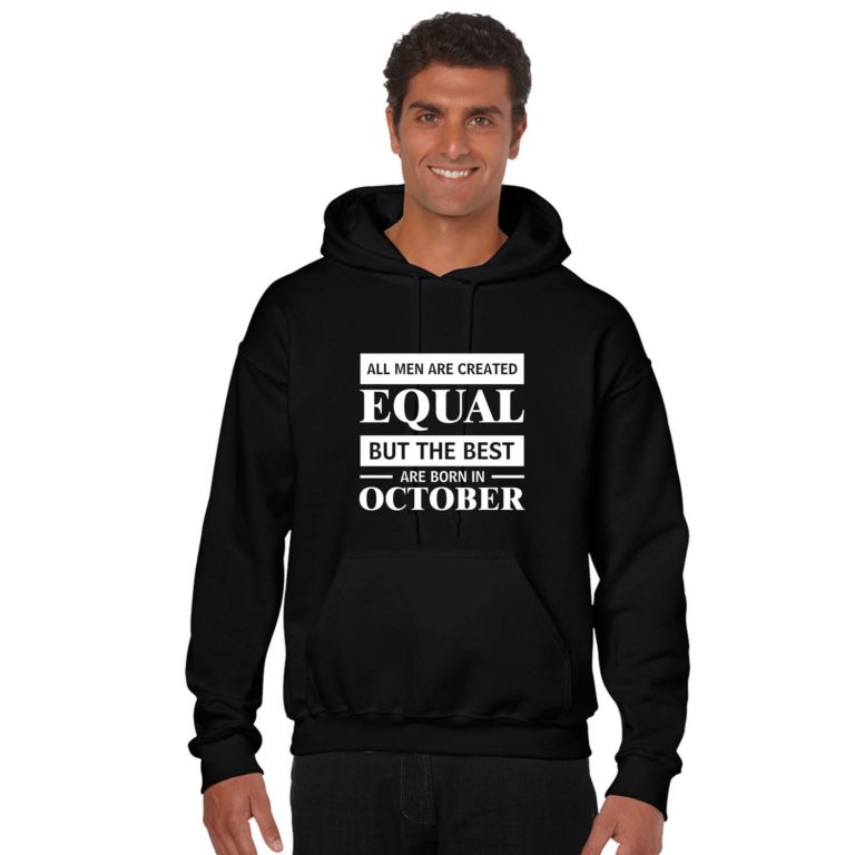 Best Men Are Born In October Birthday Sweatshirt