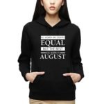 Best Women Are In August Birthday Sweatshirt