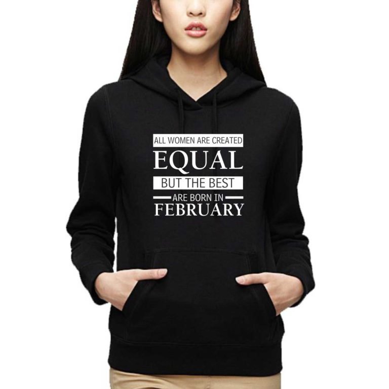 Best Women Are In February Birthday Sweatshirt