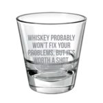Worth a Shot Engraved Whiskey Glass