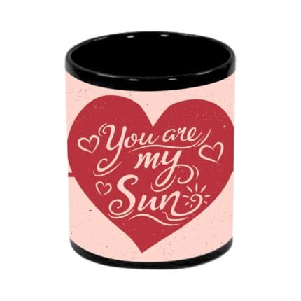 Romantic You are My Sunshine Black Mug - Image 2