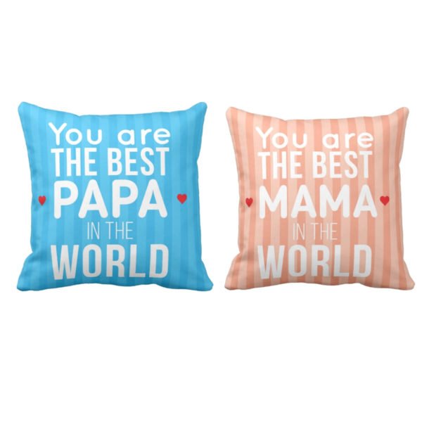 You are Best Mama Papa in the World Cushion Cover Set of 2