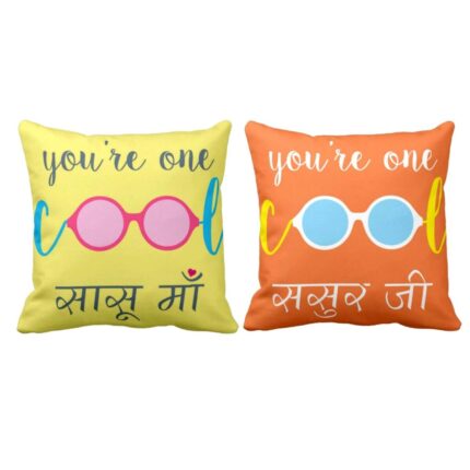 Youre One Cool Sasu Maa Sasur ji Cushion Covers