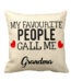 My Favourite People Call me Grandma Cushion Cover