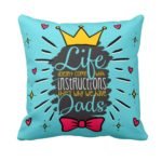 Life Doesnt Come with Instructions but Dad Cushion Cover