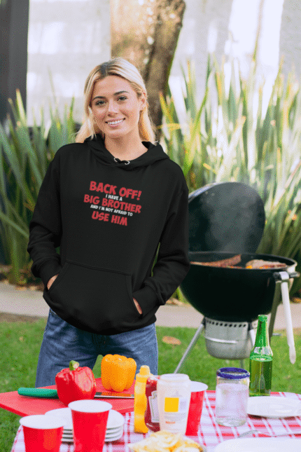 Back off I Have a Big Brother Sweatshirt