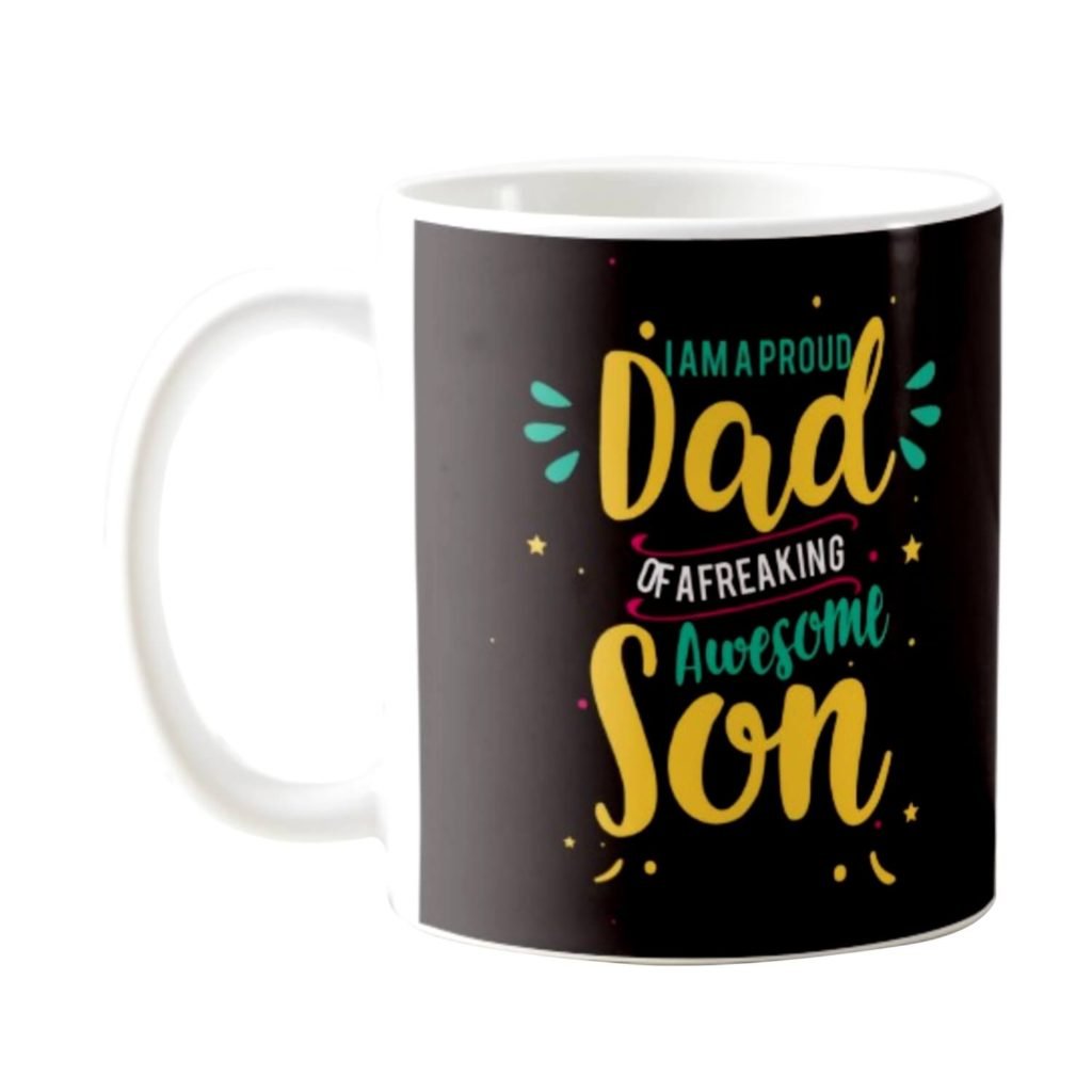 Proud Dad of a Freaking Awesome Son Coffee Mug