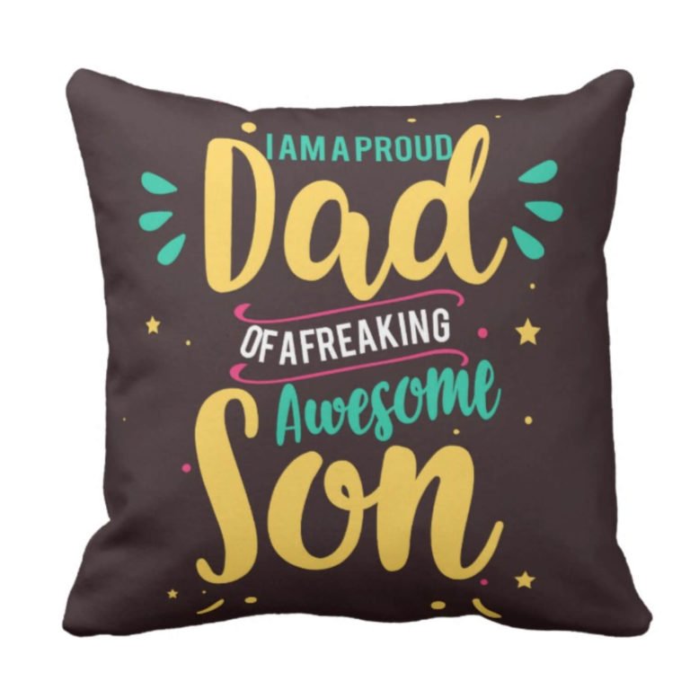 Proud Dad of a Freaking Awesome Son Cushion Cover