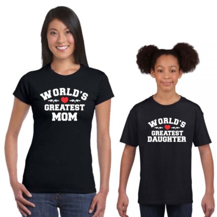 Worlds Greatest Mother and Daughter Family Tshirts - Image 2