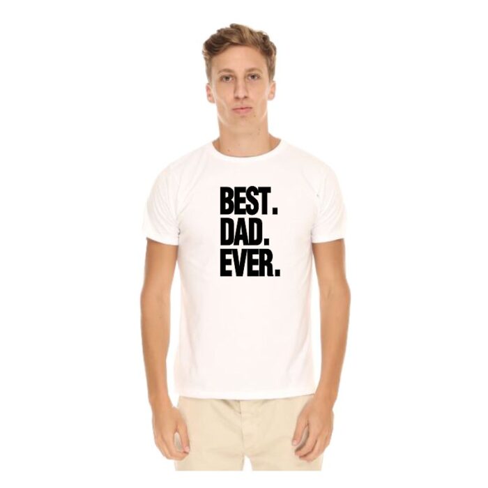 Best Dad Ever T shirt